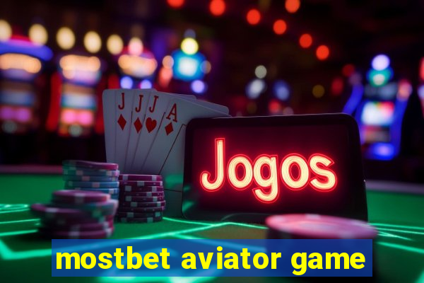 mostbet aviator game